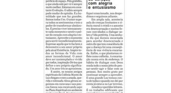 A colheita de hoje é a semeadura de ontem que lançastes ao solo da existência