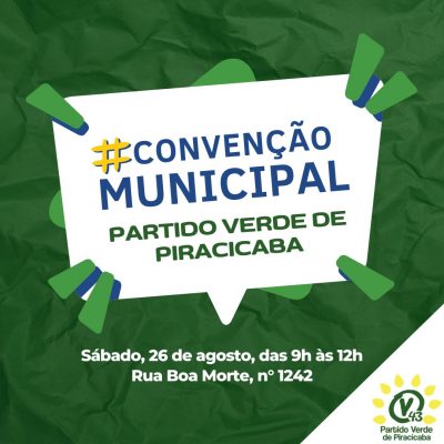 Convite para a Convenção Municipal do Partido Verde de Piracicaba